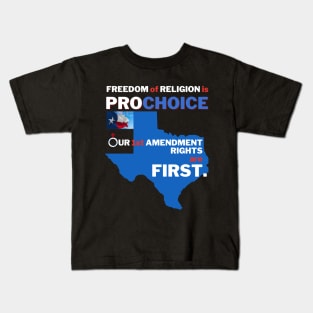 Texas Prochoice First Amendment Kids T-Shirt